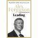 Leading: Lessons in leadership from the legendary Manchester United manager