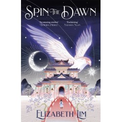 Spin the Dawn: A stunning first instalment in the sweeping fantasy series, The Blood of Stars