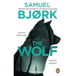 The Wolf: From the author of the Richard & Judy bestseller I’m Travelling Alone