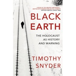 Black Earth: The Holocaust as History and Warning