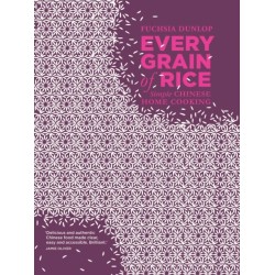 Every Grain of Rice: Simple Chinese Home Cooking
