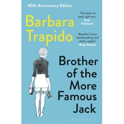 Brother of the More Famous Jack: A 40th Anniversary Edition of the Coming-of-Age Classic