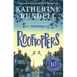 Rooftoppers: From the author of the internationally bestselling phenomenon Impossible Creatures