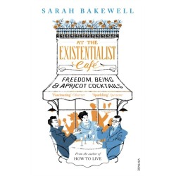 At The Existentialist Cafe: Freedom, Being, and Apricot Cocktails