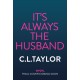 It’s Always the Husband