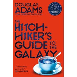 The Hitchhiker's Guide to the Galaxy: The 42nd Anniversary Edition of Douglas Adams's International Bestseller