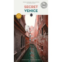 Secret Venice Guide: A guide to the unusual and unfamiliar
