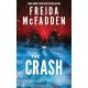 The Crash: The -1 Sunday Times Bestseller! A Pulse-Pounding Psychological Thriller from the Author of the Housemaid is Watching