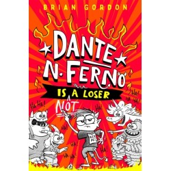 Dante N. Ferno is NOT a Loser: The most devilishly funny book you'll read this year!