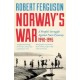 Norway's War: A People’s Struggle Against Nazi Tyranny, 1940–45