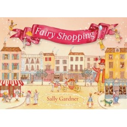 Fairy Shopping: A beautiful gift book from the award-winning author of I, Coriander