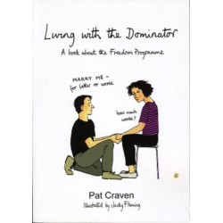 Living with the Dominator: A Book About the Freedom Programme