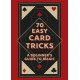 70 Easy Card Tricks: A beginner's guide to magic
