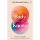 Your Body Already Knows: Intuitive Ayurveda – 21 Days to Reset your Gut, Sleep, Mood, and Health