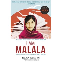 I Am Malala: How One Girl Stood Up for Education and Changed the World- Teen Edition Retold by Malala for her Own Generation