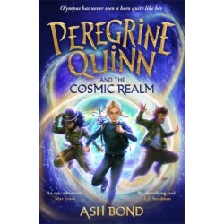 Peregrine Quinn and the Cosmic Realm: the first adventure in an electrifying new fantasy series!