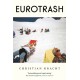 Eurotrash: Nominated for the International Booker Prize 2025
