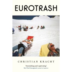 Eurotrash: Nominated for the International Booker Prize 2025