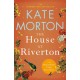 The House at Riverton: A Mystery-Filled Story of Tragedy and Buried Secrets from the Number One Bestselling Author