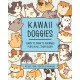 Kawaii Doggies: Learn to Draw Over 100 Adorable Pups in All Their Glory