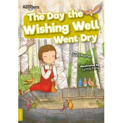 The Day the Wishing Well Went Dry