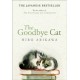The Goodbye Cat: The uplifting tale of wise cats and their humans by the global bestselling author of THE TRAVELLING CAT CHRONICLES