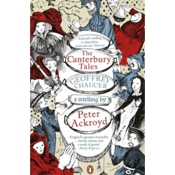 The Canterbury Tales: A retelling by Peter Ackroyd