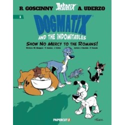 Dogmatix and the Indomitables Vol. 1: Show No Mercy to the Romans!