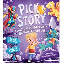 A Pick a Story: A Superhero Mermaid Dragon Adventure