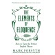 The Elements of Eloquence: How To Turn the Perfect English Phrase