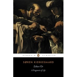 Either/Or: A Fragment of Life