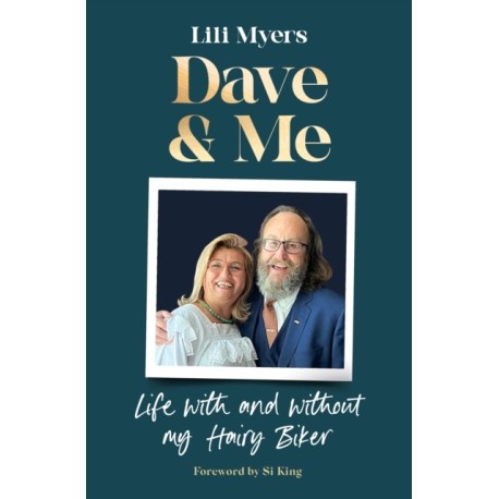 Dave and Me: Life with and without my Hairy Biker