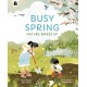 Busy Spring: Nature Wakes Up
