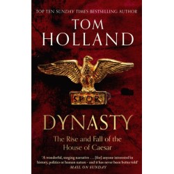 Dynasty: The Rise and Fall of the House of Caesar