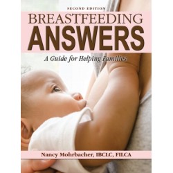 Breastfeeding Answers: A guide to helping Families 2e