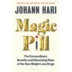Magic Pill: How the New Weight Loss Drugs Will Change Your Life – and the World