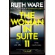 The Woman in Suite 11: The gripping follow-up to multi-million bestselling author Ruth Ware's The Woman in Cabin 10 - now a Netflix film, starring Keira Knightley.