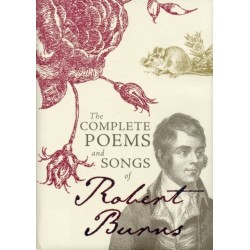 The Complete Poems and Songs of Robert Burns