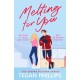 Melting For You: A steamy, second chance hockey romance