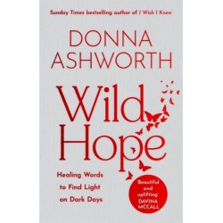 Wild Hope: The inspirational No 1 Sunday Times bestseller