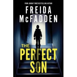 The Perfect Son: From the Sunday Times Bestselling Author of The Housemaid