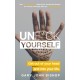 Unf*ck Yourself: Get out of your head and into your life