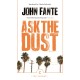 Ask The Dust
