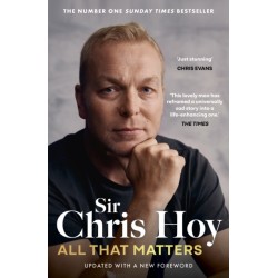 All That Matters: The Inspirational and Uplifting Memoir of Hope From One of GB's Greatest Olympians