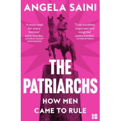 The Patriarchs: How Men Came to Rule