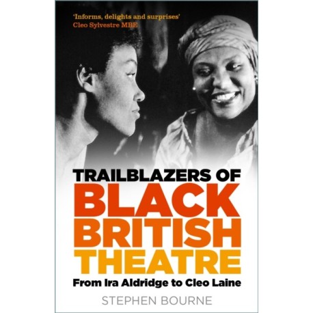 Trailblazers of Black British Theatre: From Ira Aldridge to Cleo Laine