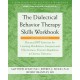 The Dialectical Behavior Therapy Skills Workbook: Practical DBT Exercises for Learning Mindfulness, Interpersonal Effectiveness, Emotion Regulation, and Distress Tolerance