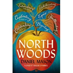 North Woods: Read it once. Remember it forever.