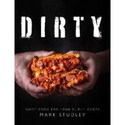 Dirty: Dirty Food For Your Filthy Chops