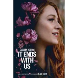 It Ends With Us: The emotional -1 Sunday Times bestseller. Now a major film starring Blake Lively and Justin Baldoni